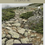 Hiking the presidential traverse trail