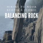 Nova Scotia's balancing rock trail
