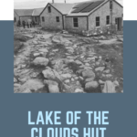A review of lake of the clouds hut