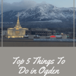 Things to do in and around Ogden Utah