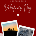 Best dates for adventurous couples on Valentine's Day