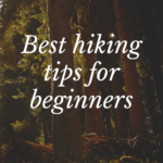 Top backpacking tips for a beginners for trip