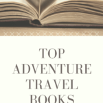 Books about adventures from hiking to meditation