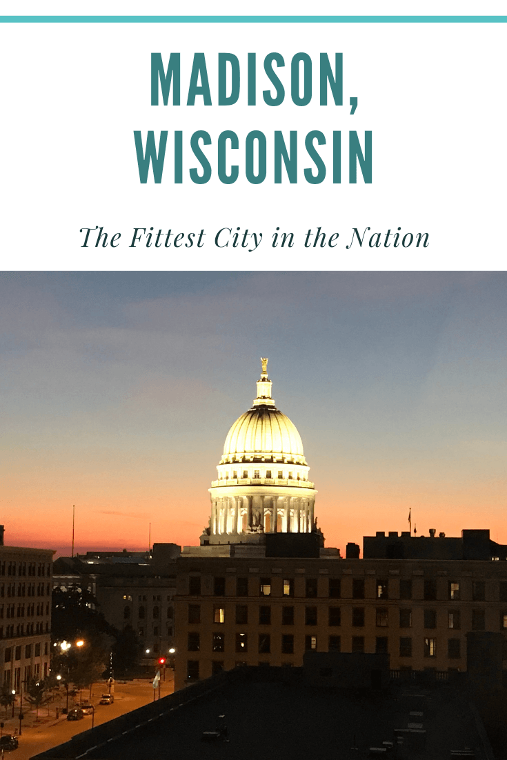 Madison – The Fittest City in the Nation - Wandering with a Dromomaniac