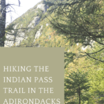 The Indian Pass trail in the High Peaks wilderness