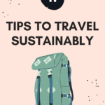 best tips to travel sustainably