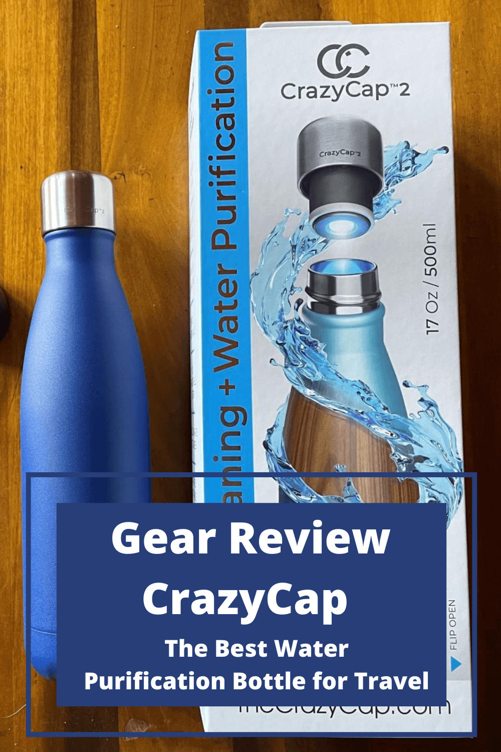 Gear Review CrazyCap The Best Travel Water Purification Bottle