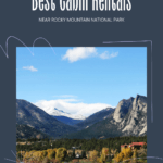 best cabins in rocky mountain national park
